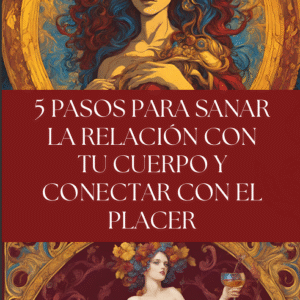 E-Book Sana la Relación con tu Cuerpo a través del Placer